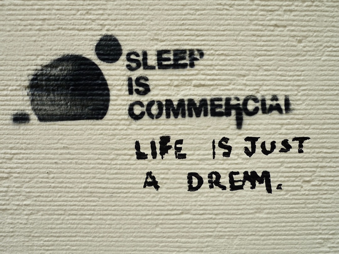 sleep is commercial life is just a dream text — Photo by Bekky Bekks on Unsplash
